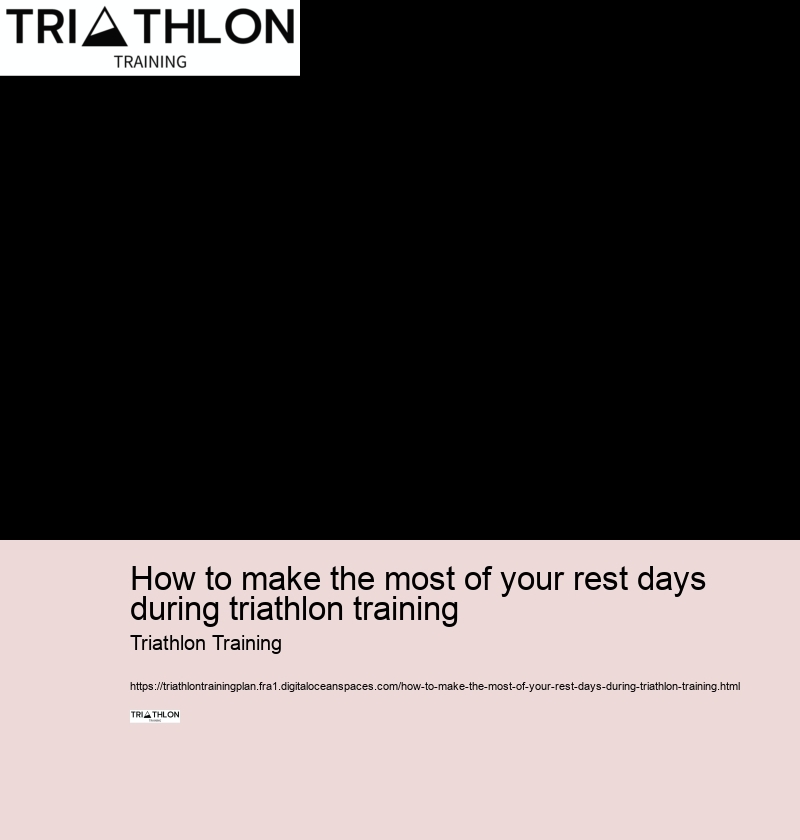 How to make the most of your rest days during triathlon training