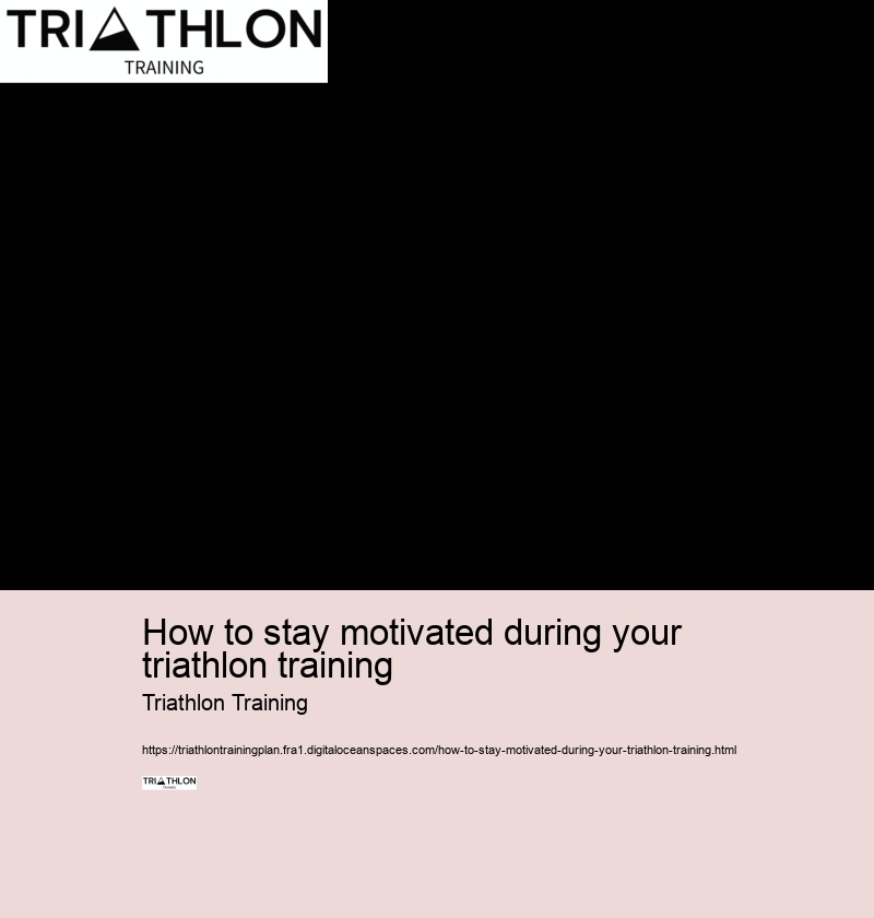 How to stay motivated during your triathlon training